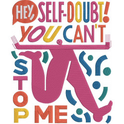 Self Doubt Can't Stop Me